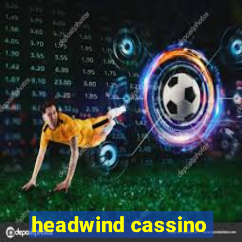 headwind cassino